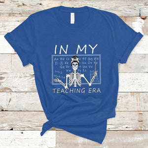 Funny Skeleton Teacher T Shirt In My Teaching Era Back To School TS02 Royal Blue Printyourwear