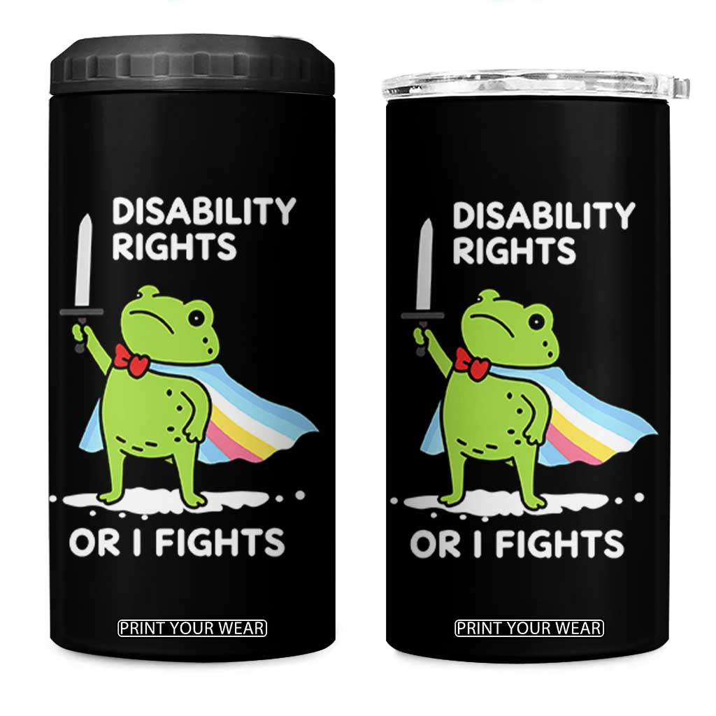 Funny Frog Disability Pride Flag Warrior 4 in 1 Can Cooler Tumbler Disability Rights Or I Fights