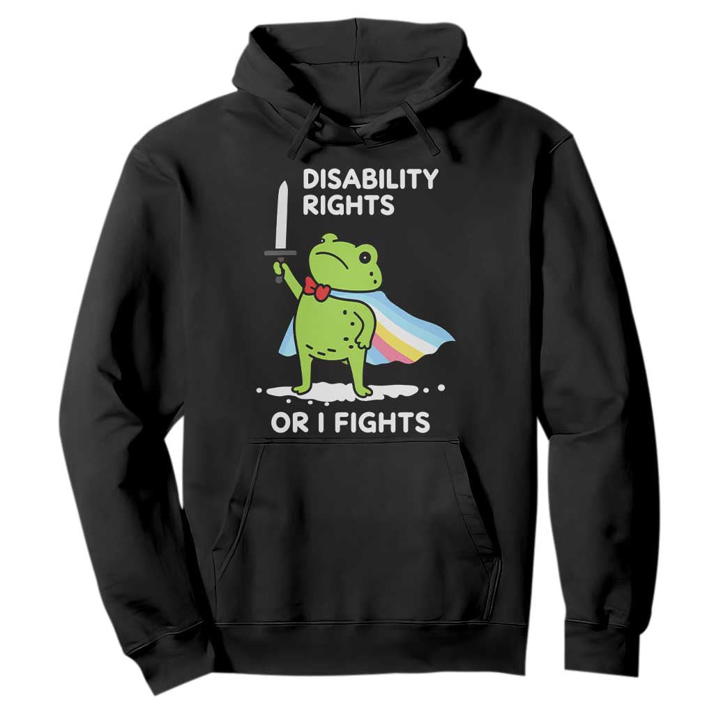 Funny Frog Disability Pride Flag Warrior Hoodie Disability Rights Or I Fights