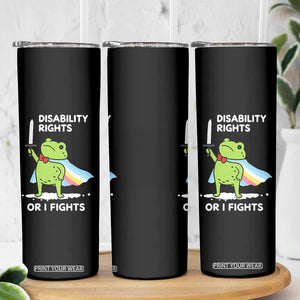 Funny Frog Disability Pride Flag Warrior Skinny Tumbler Disability Rights Or I Fights