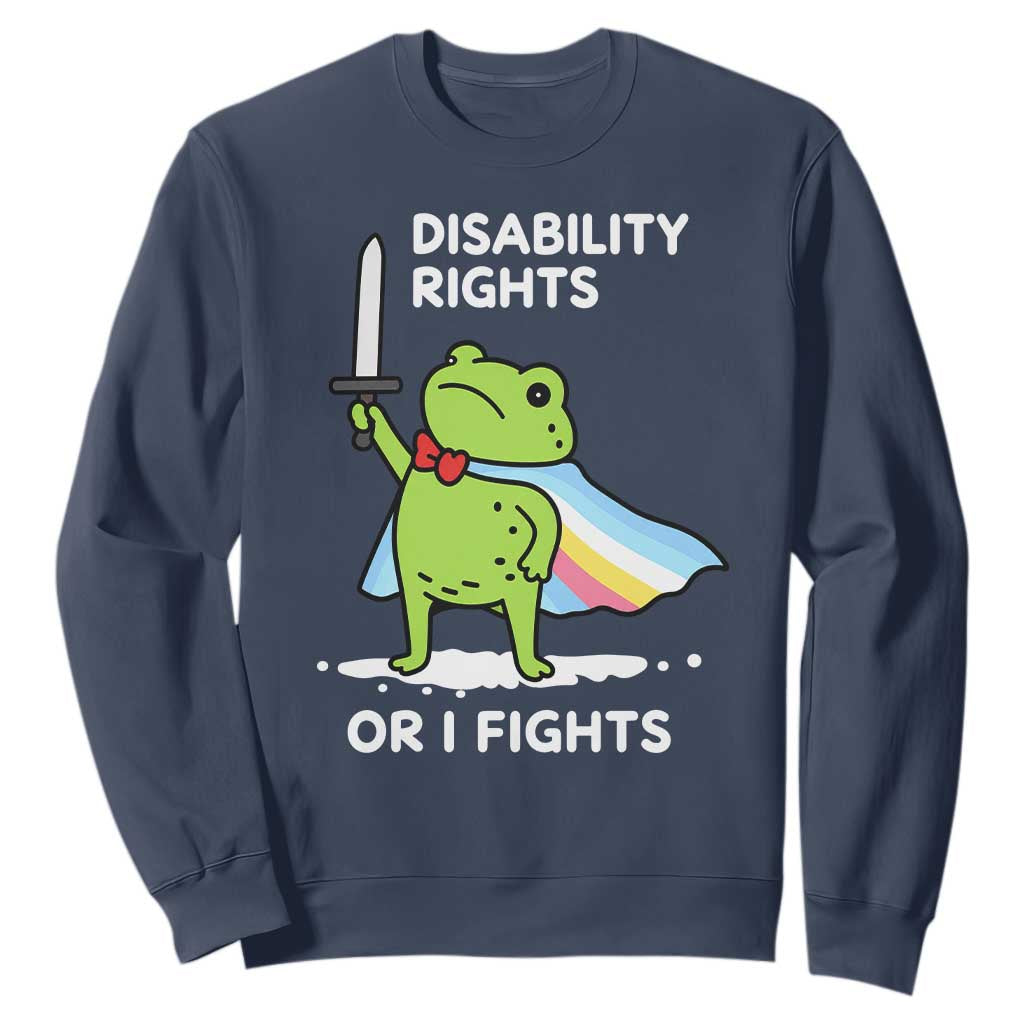 Funny Frog Disability Pride Flag Warrior Sweatshirt Disability Rights Or I Fights