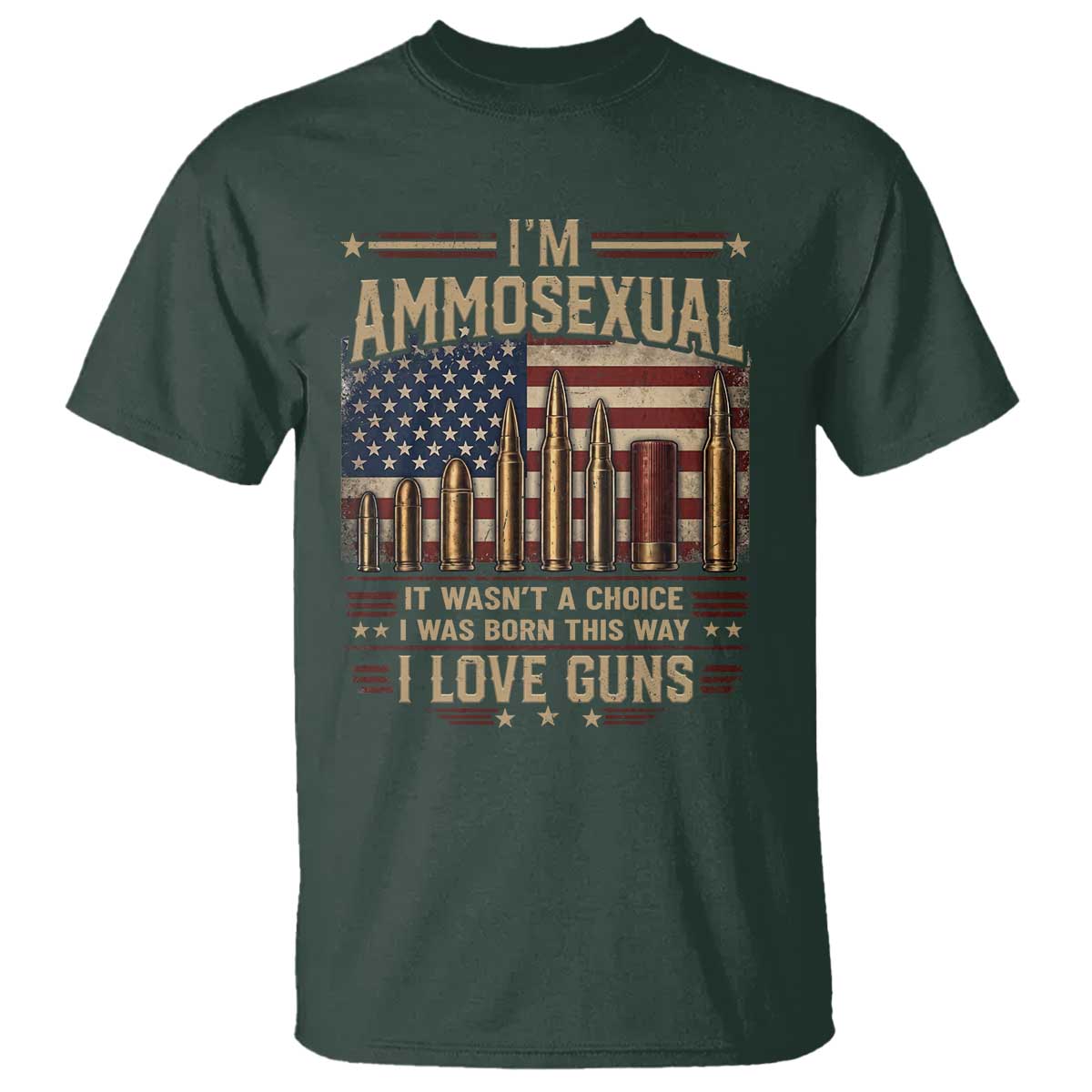 Funny Patriotic Second Amendment Humor American Flag T Shirt Im Ammosexual I Love Guns Owners Veterans