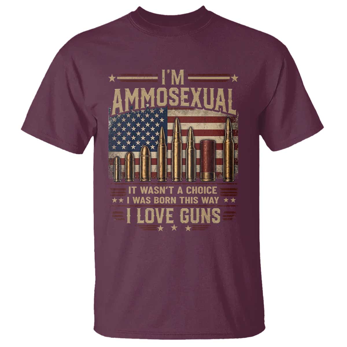 Funny Patriotic Second Amendment Humor American Flag T Shirt Im Ammosexual I Love Guns Owners Veterans