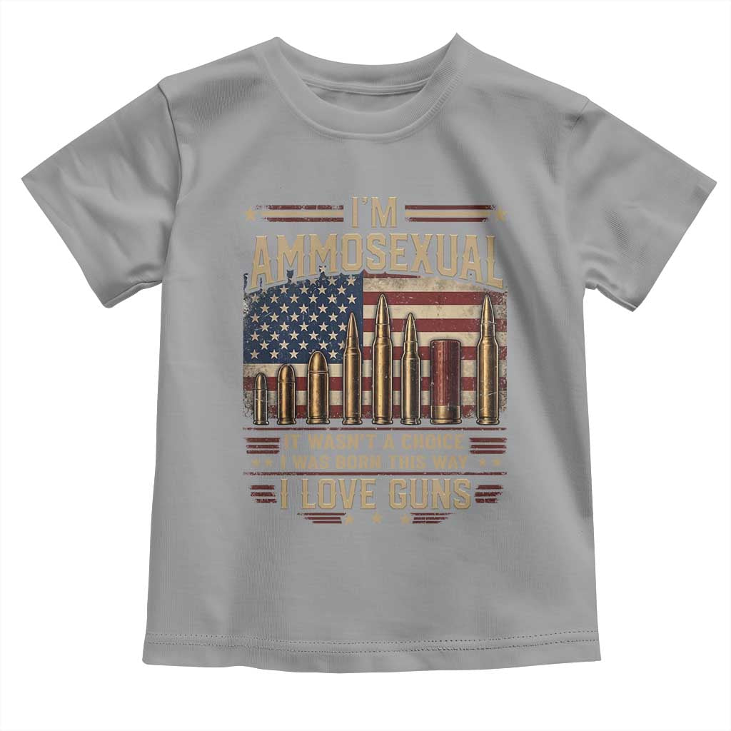 Funny Patriotic Second Amendment Humor American Flag Toddler T Shirt Im Ammosexual I Love Guns Owners Veterans