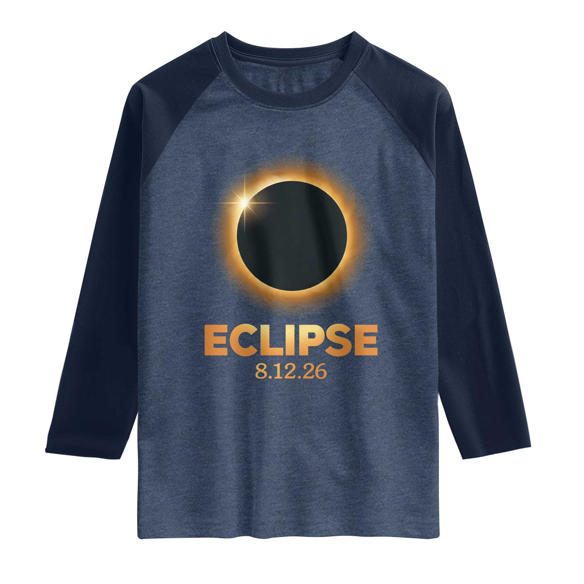 2026 Total Solar Eclipse Raglan Shirt August 12 Totality Astronomy Souvenir TS02 Heather Denim Navy Print Your Wear