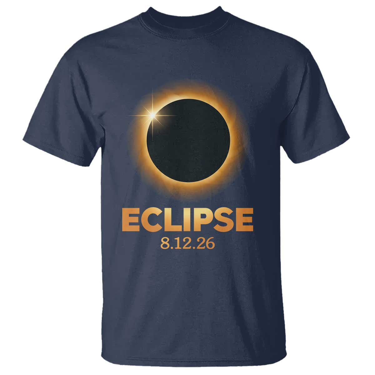 2026 Total Solar Eclipse T Shirt August 12 Totality Astronomy Souvenir TS02 Navy Print Your Wear