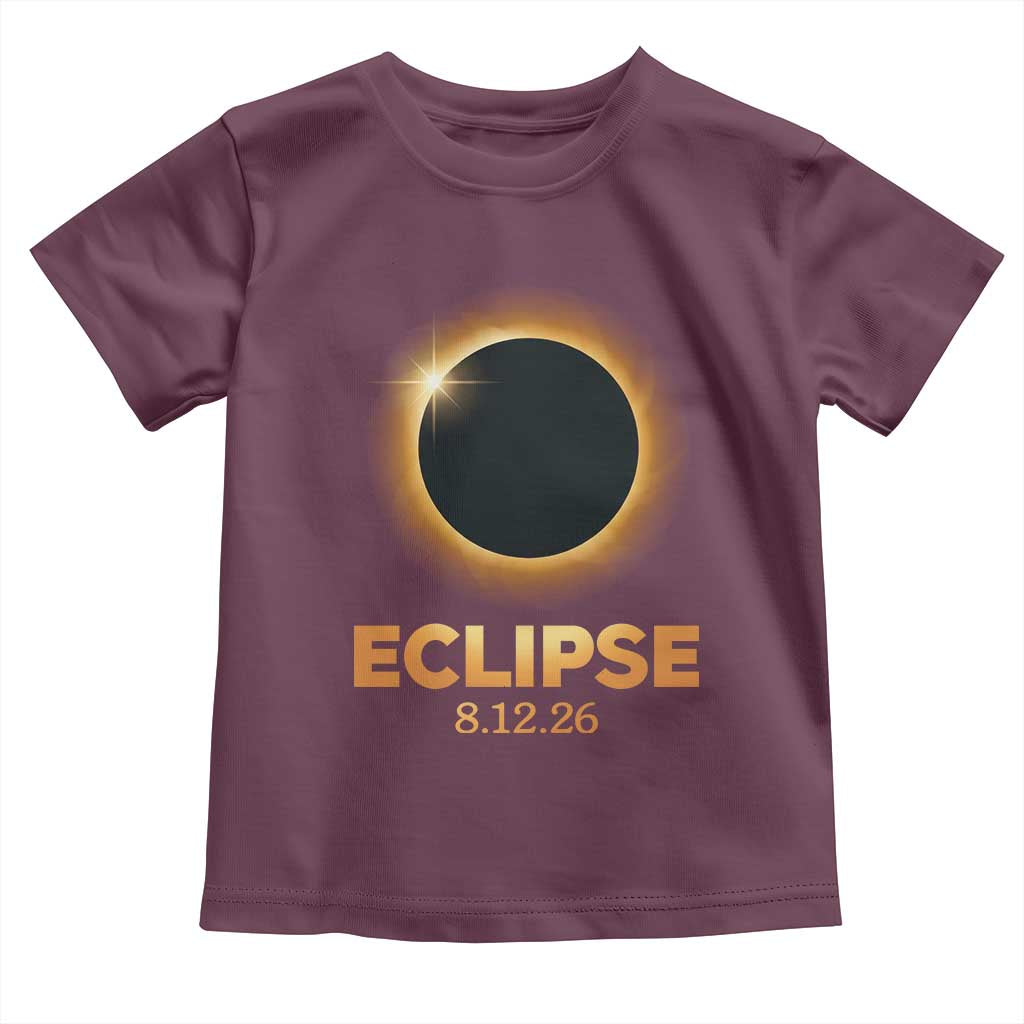 2026 Total Solar Eclipse Toddler T Shirt August 12 Totality Astronomy Souvenir TS02 Maroon Print Your Wear