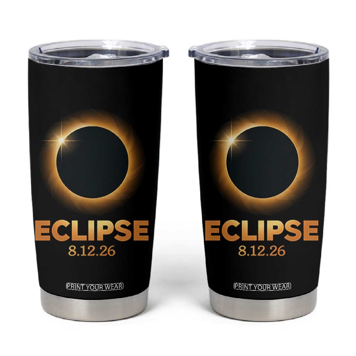 2026 Total Solar Eclipse Tumbler Cup August 12 Totality Astronomy Souvenir TS02 Black Print Your Wear