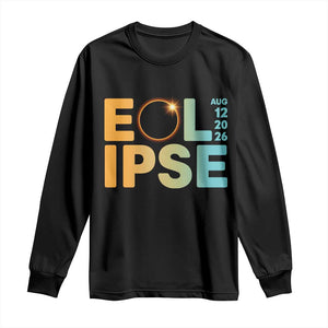 2026 Total Solar Eclipse Retro Typography Long Sleeve Shirt August 12 Totality Astronomy Gift