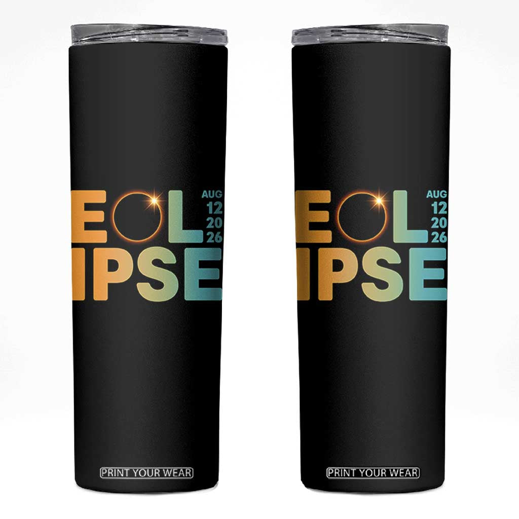 2026 Total Solar Eclipse Retro Typography Skinny Tumbler August 12 Totality Astronomy Gift
