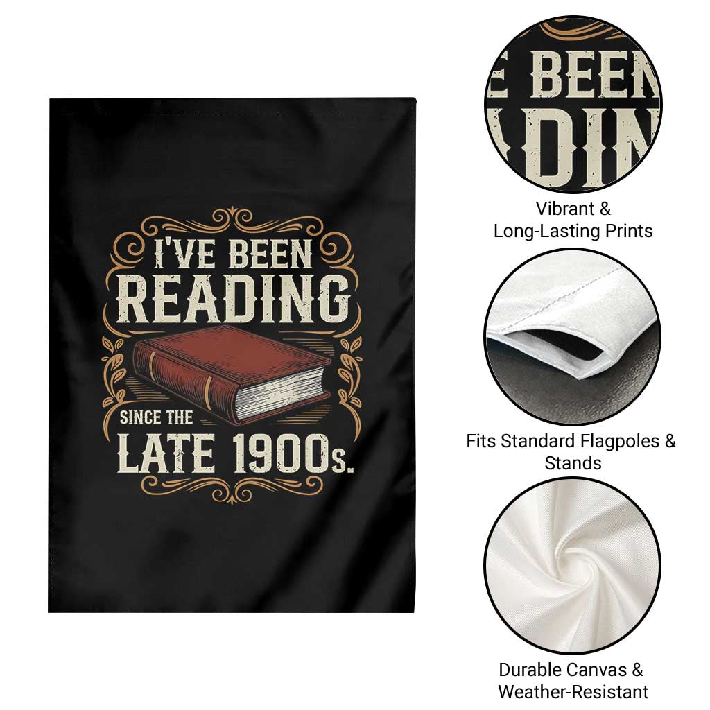 Funny Vintage 80s 90s Book Lover Garden Flag I've Been Reading Since The Late 1900s Bookworm Humor