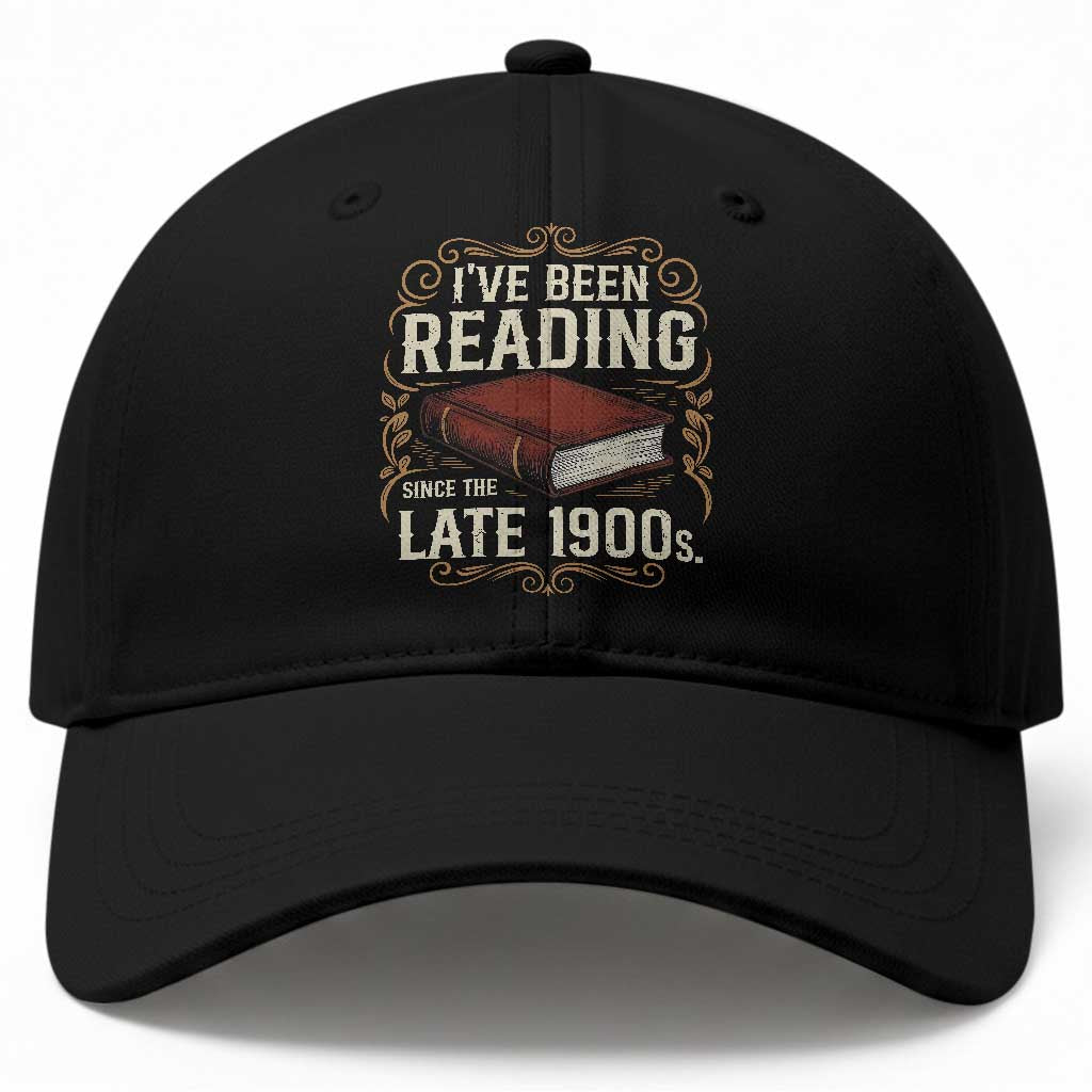 Funny Vintage 80s 90s Book Lover Baseball Cap I've Been Reading Since The Late 1900s Bookworm Humor TS02 Print Your Wear