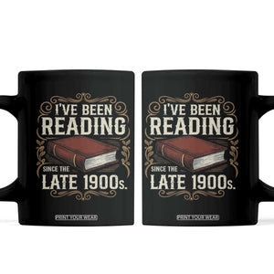Funny Vintage 80s 90s Book Lover Coffee Mug I've Been Reading Since The Late 1900s Bookworm Humor