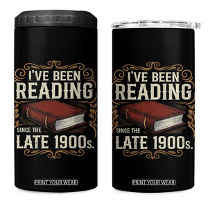 Funny Vintage 80s 90s Book Lover 4 in 1 Can Cooler Tumbler I've Been Reading Since The Late 1900s Bookworm Humor