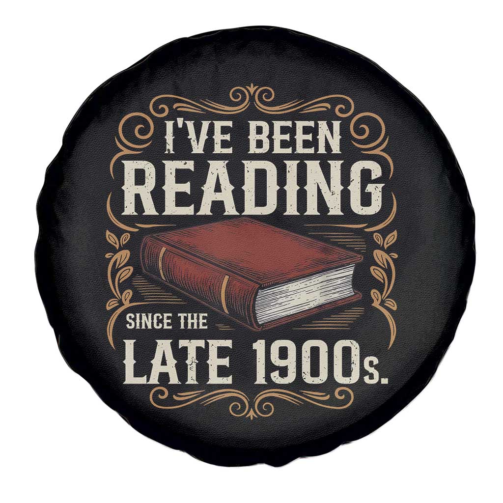 Funny Vintage 80s 90s Book Lover Spare Tire Cover I've Been Reading Since The Late 1900s Bookworm Humor