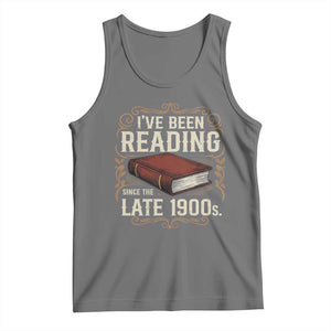Funny Vintage 80s 90s Book Lover Tank Top I've Been Reading Since The Late 1900s Bookworm Humor