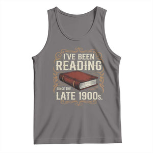 Funny Vintage 80s 90s Book Lover Tank Top I've Been Reading Since The Late 1900s Bookworm Humor