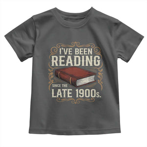 Funny Vintage 80s 90s Book Lover Toddler T Shirt I've Been Reading Since The Late 1900s Bookworm Humor