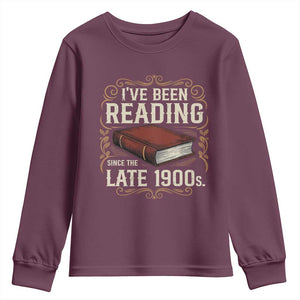 Funny Vintage 80s 90s Book Lover Youth Sweatshirt I've Been Reading Since The Late 1900s Bookworm Humor
