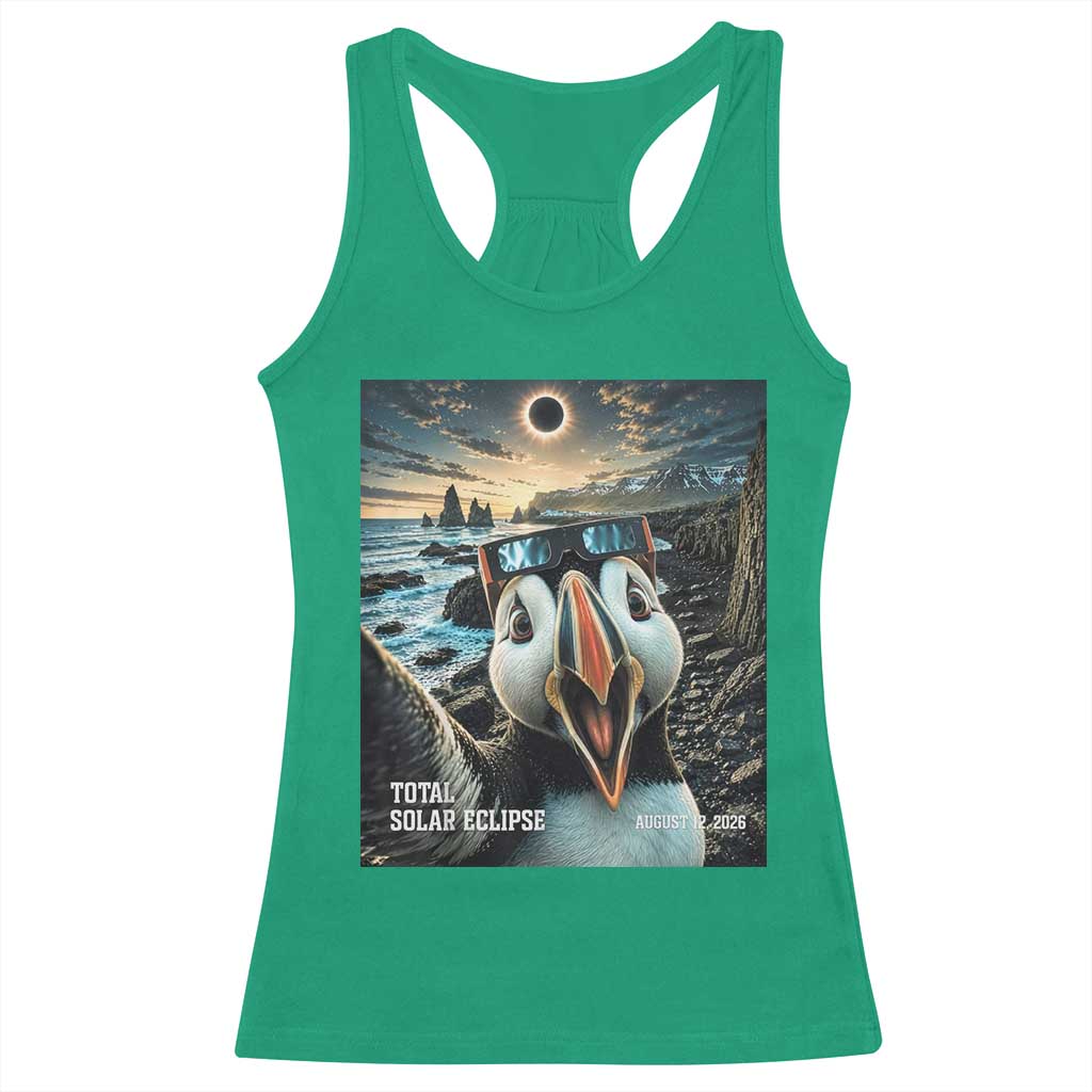 Puffin Selfie August 12 2026 Total Solar Eclipse Racerback Tank Top Funny Totality Photographic Astronomy Souvenir TS02 Irish Green Print Your Wear