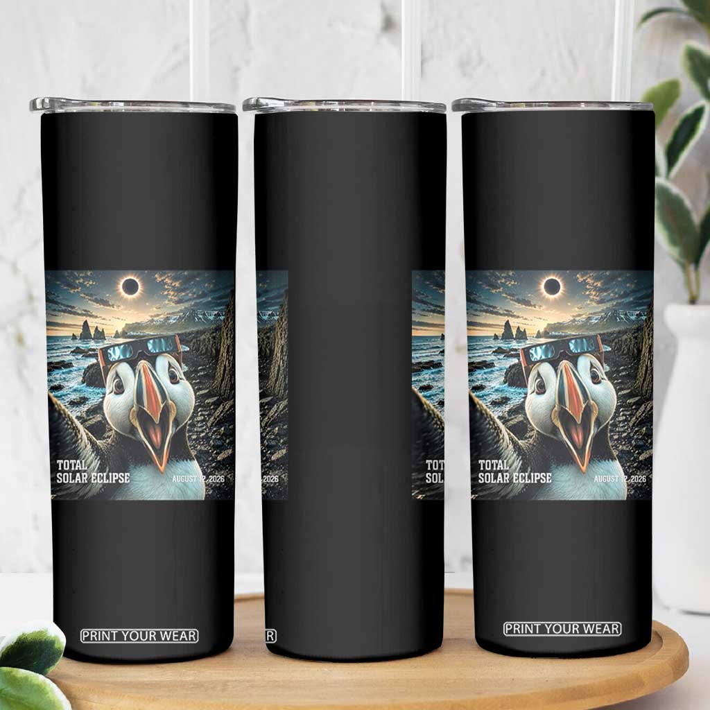 Puffin Selfie August 12 2026 Total Solar Eclipse Skinny Tumbler Funny Totality Photographic Astronomy Souvenir TS02 Print Your Wear