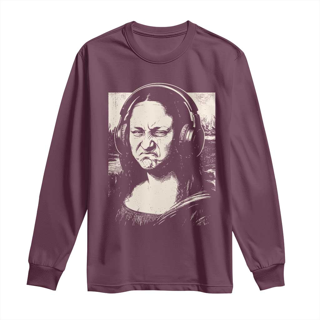 Funny Mona Lisa Wearing Headphones Bass Face Meme Long Sleeve Shirt Funny Classical Fine Art Parody Music Producer Graphic TS02 Maroon Print Your Wear