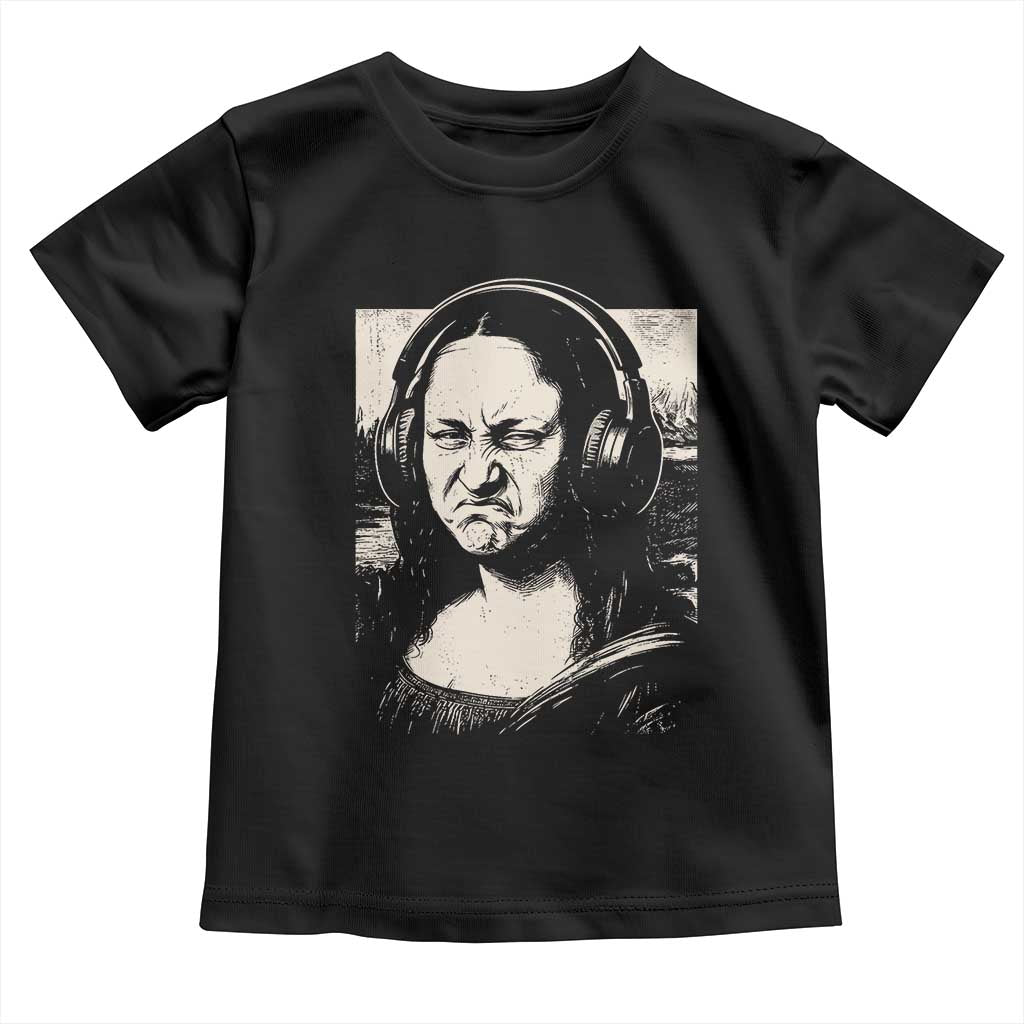 Funny Mona Lisa Wearing Headphones Bass Face Meme Toddler T Shirt Funny Classical Fine Art Parody Music Producer Graphic TS02 Black Print Your Wear