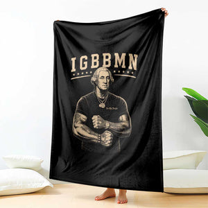 IGBBMN Buff George Washington Parody Throw Blanket It’s Gonna Be Bad Funny Ironic Patriotic Founding Father