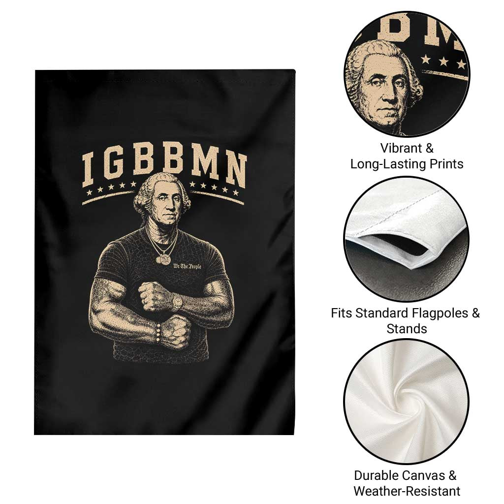 IGBBMN Buff George Washington Parody Garden Flag It’s Gonna Be Bad Funny Ironic Patriotic Founding Father