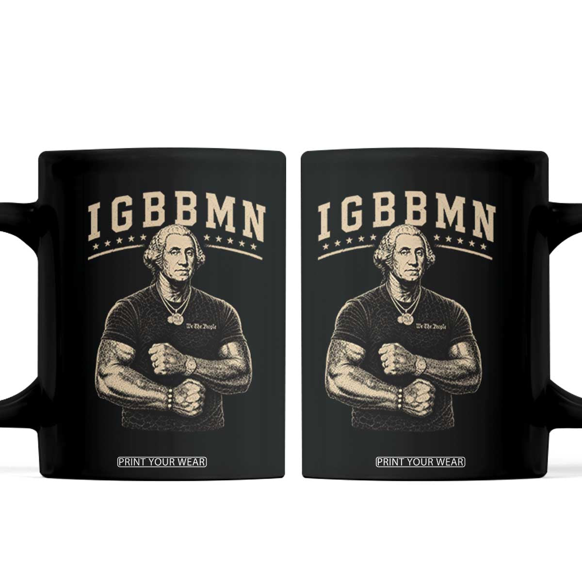 IGBBMN Buff George Washington Parody Coffee Mug It’s Gonna Be Bad Funny Ironic Patriotic Founding Father