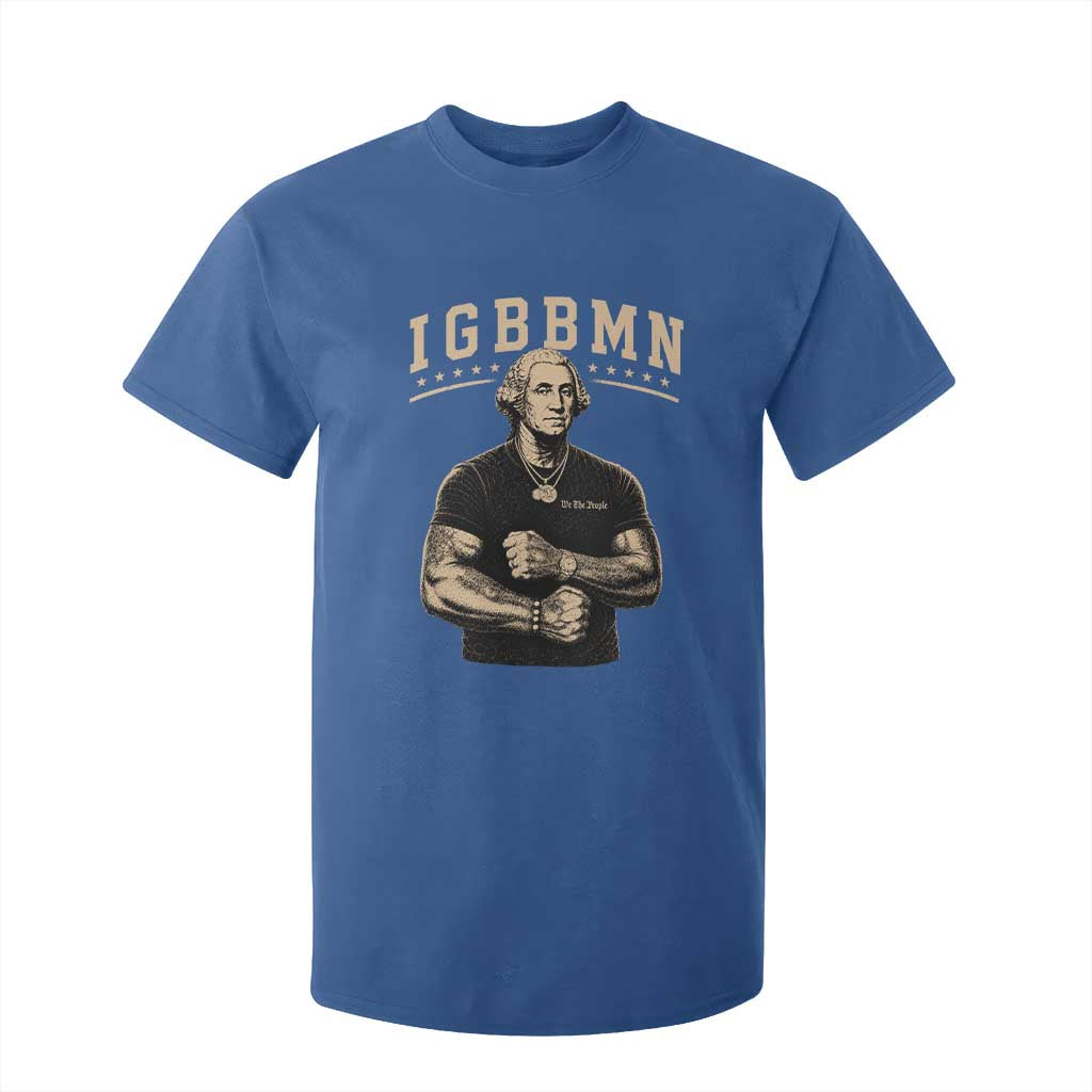 IGBBMN Buff George Washington Parody T Shirt For Kid It’s Gonna Be Bad Funny Ironic Patriotic Founding Father