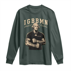 IGBBMN Buff George Washington Parody Long Sleeve Shirt It’s Gonna Be Bad Funny Ironic Patriotic Founding Father