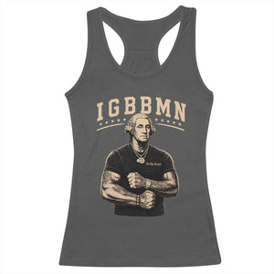 IGBBMN Buff George Washington Parody Racerback Tank Top It’s Gonna Be Bad Funny Ironic Patriotic Founding Father