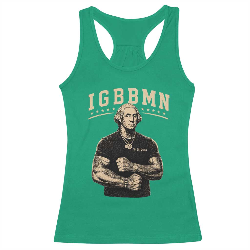 IGBBMN Buff George Washington Parody Racerback Tank Top It’s Gonna Be Bad Funny Ironic Patriotic Founding Father