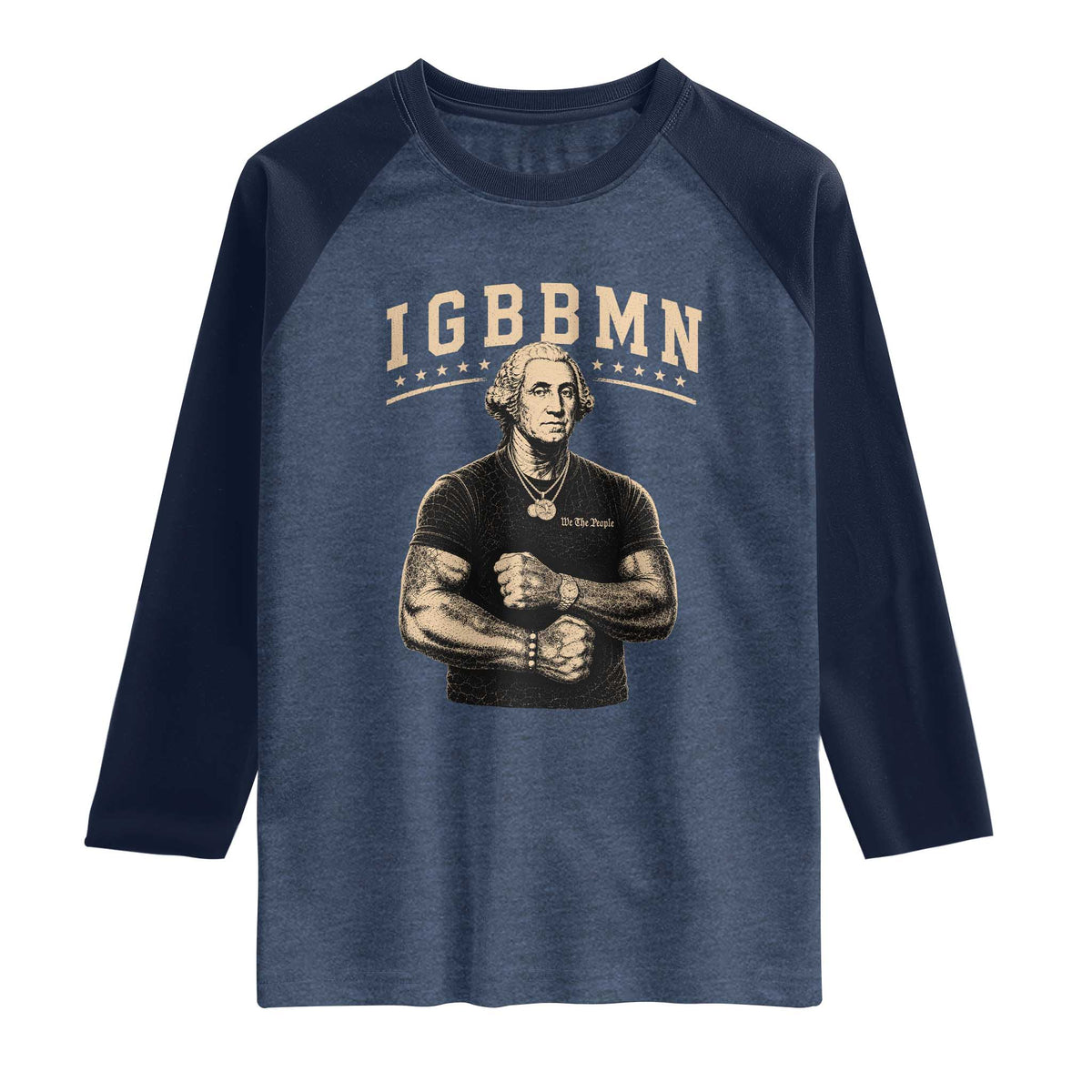 IGBBMN Buff George Washington Parody Raglan Shirt It’s Gonna Be Bad Funny Ironic Patriotic Founding Father