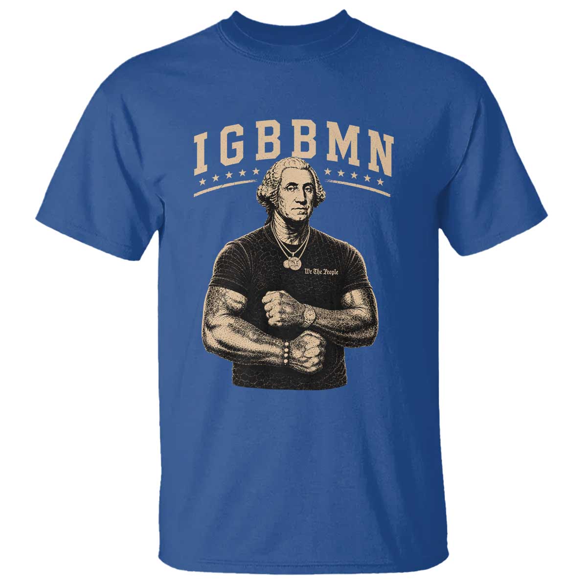IGBBMN Buff George Washington Parody T Shirt It’s Gonna Be Bad Funny Ironic Patriotic Founding Father