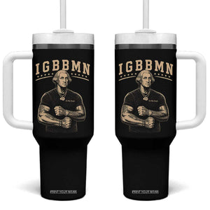 IGBBMN Buff George Washington Parody Tumbler With Handle It’s Gonna Be Bad Funny Ironic Patriotic Founding Father