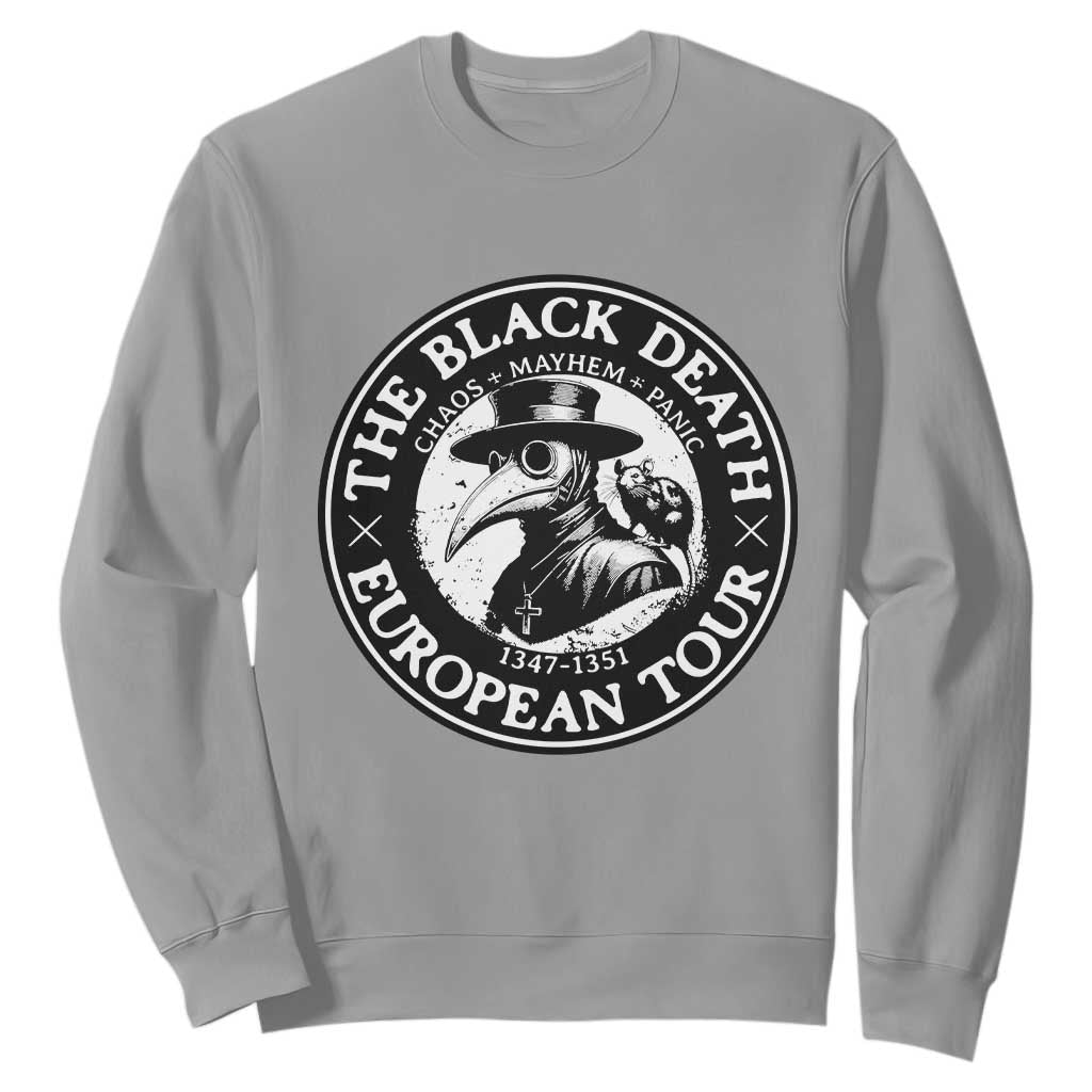 The Black Death European Tour 1347 Sweatshirt Funny Plague Doctor History Humor