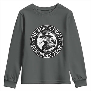 The Black Death European Tour 1347 Youth Sweatshirt Funny Plague Doctor History Humor