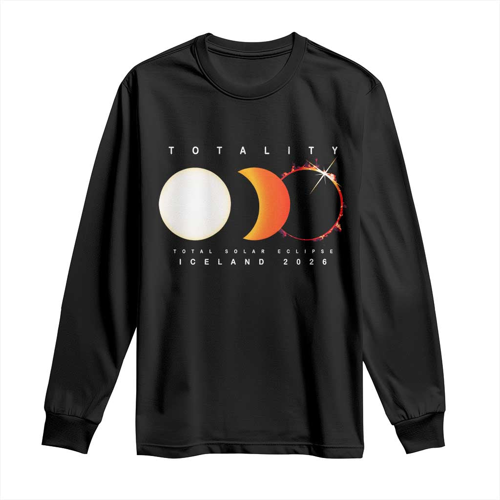 Iceland Total Solar Eclipse 2026 Totality Long Sleeve Shirt Travel Souvenir Astronomy Geek Gift TS02 Black Print Your Wear