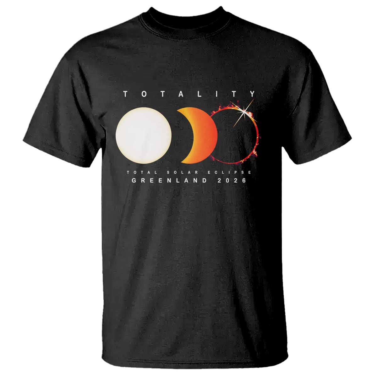 Greenland Total Solar Eclipse 2026 Totality T Shirt Travel Souvenir Astronomy Geek Gift TS02 Black Print Your Wear
