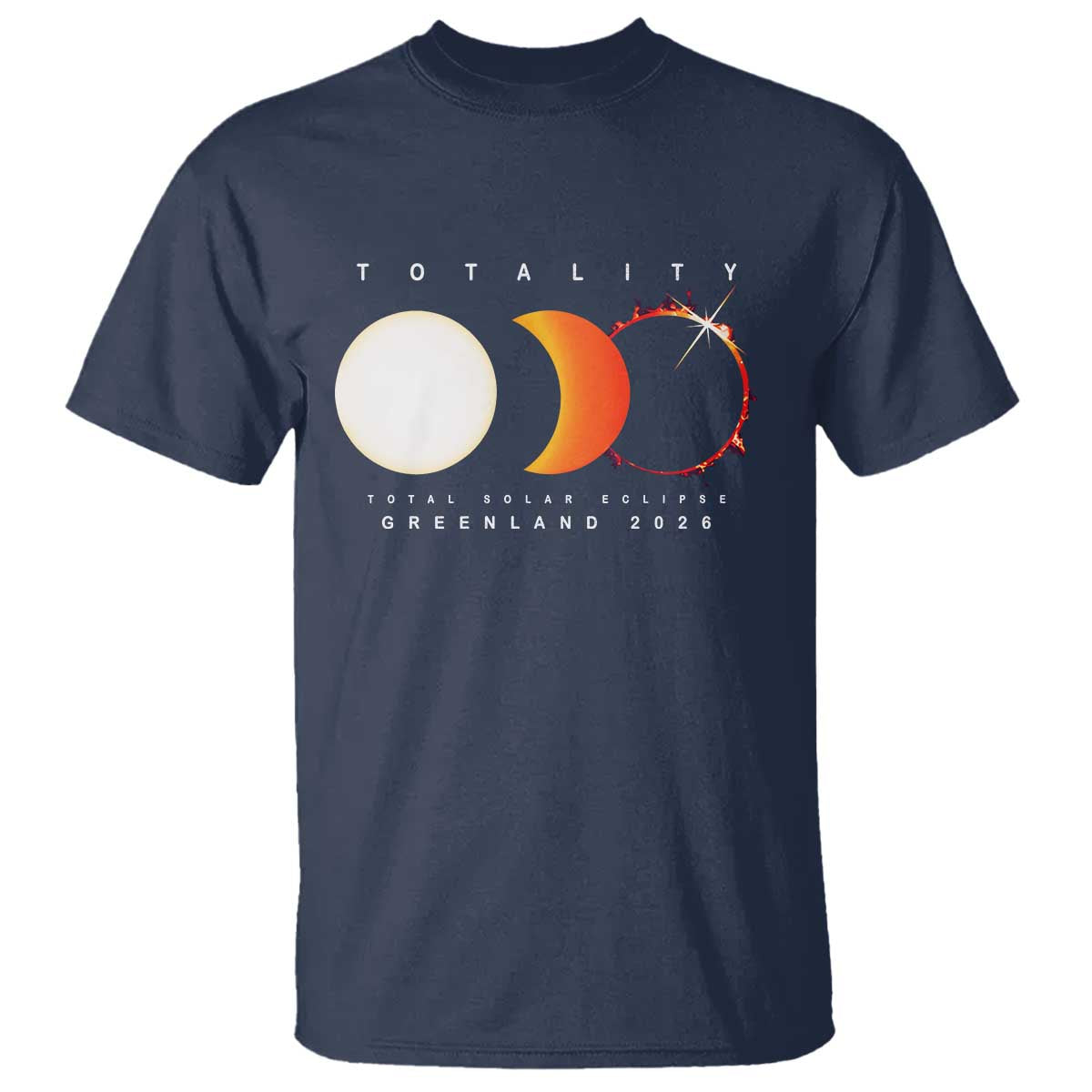 Greenland Total Solar Eclipse 2026 Totality T Shirt Travel Souvenir Astronomy Geek Gift TS02 Navy Print Your Wear