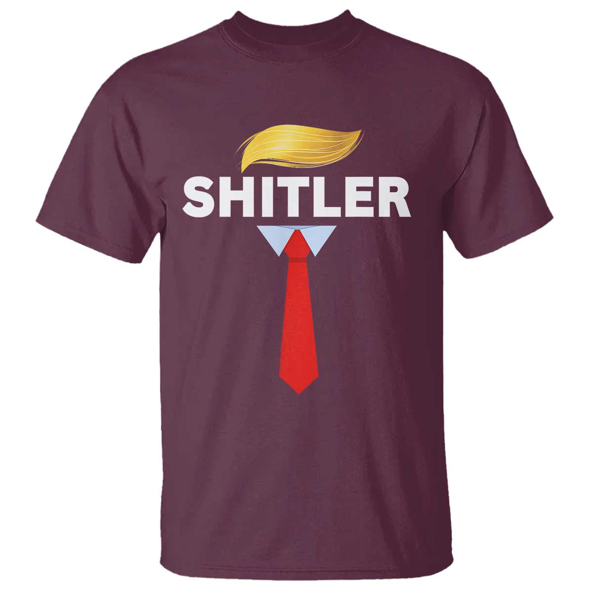 Funny Political Satire T Shirt Sarcastic Political Parody TS02 Maroon Print Your Wear