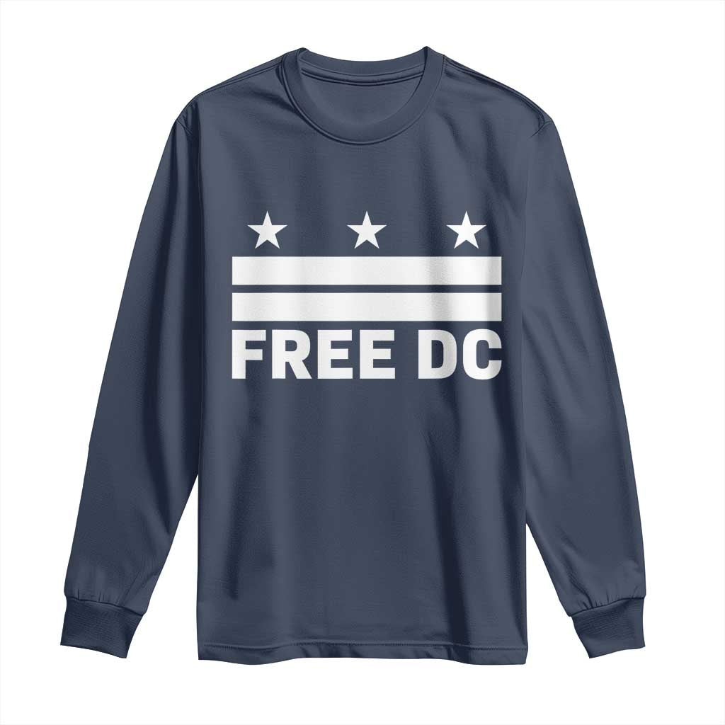 Free DC Long Sleeve Shirt Defend Washington D.C. Statehood Politics TS02 Navy Print Your Wear