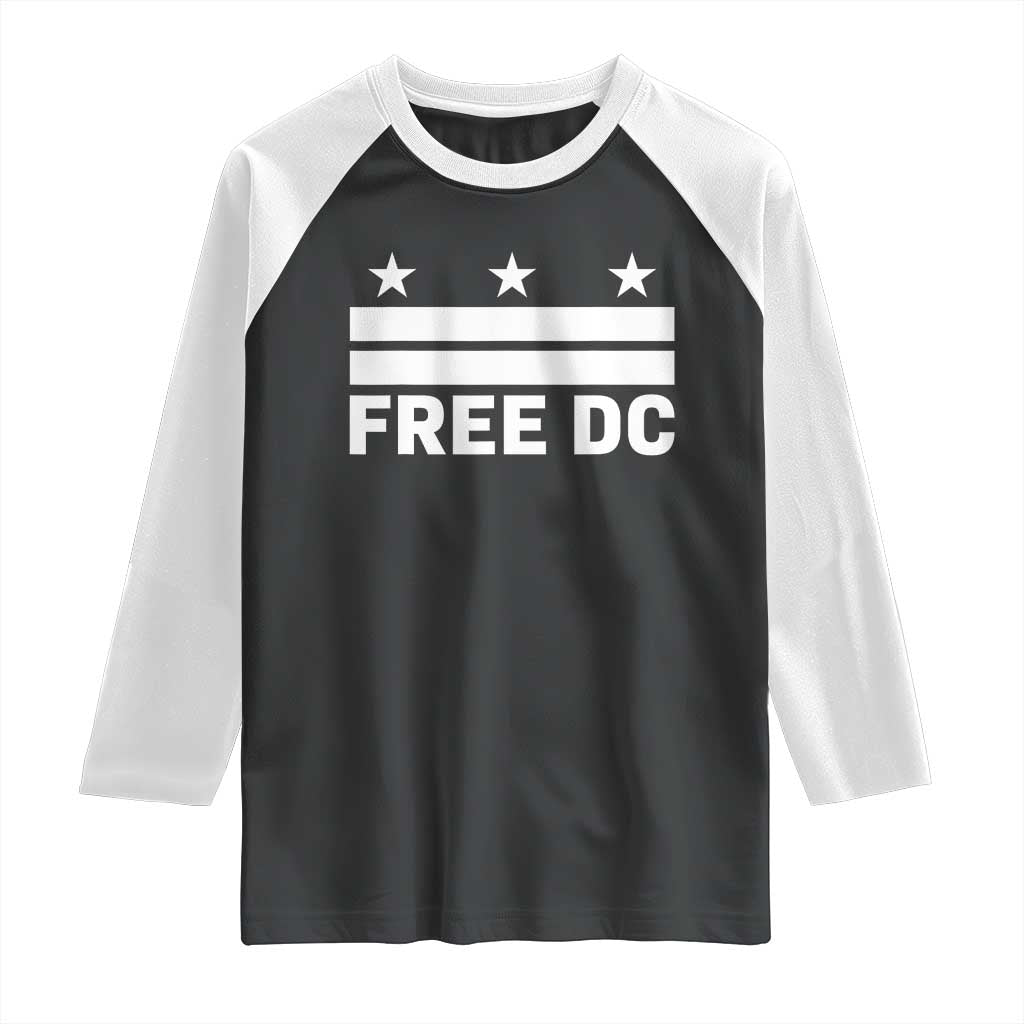 Free DC Raglan Shirt Defend Washington D.C. Statehood Politics TS02 Black White Print Your Wear
