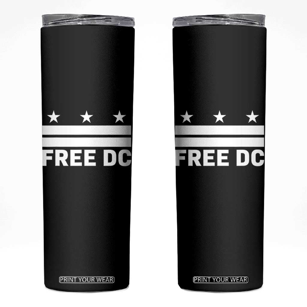 Free DC Skinny Tumbler Defend Washington D.C. Statehood Politics TS02 Black Print Your Wear