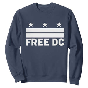 Free DC Sweatshirt Defend Washington D.C. Statehood Politics TS02 Navy Print Your Wear