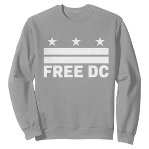 Free DC Sweatshirt Defend Washington D.C. Statehood Politics TS02 Sport Gray Print Your Wear