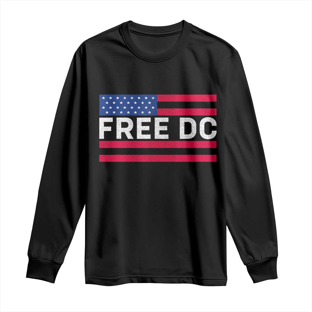Free DC Patriotic Long Sleeve Shirt Defend Washington D.C. Statehood American Flag TS02 Black Print Your Wear