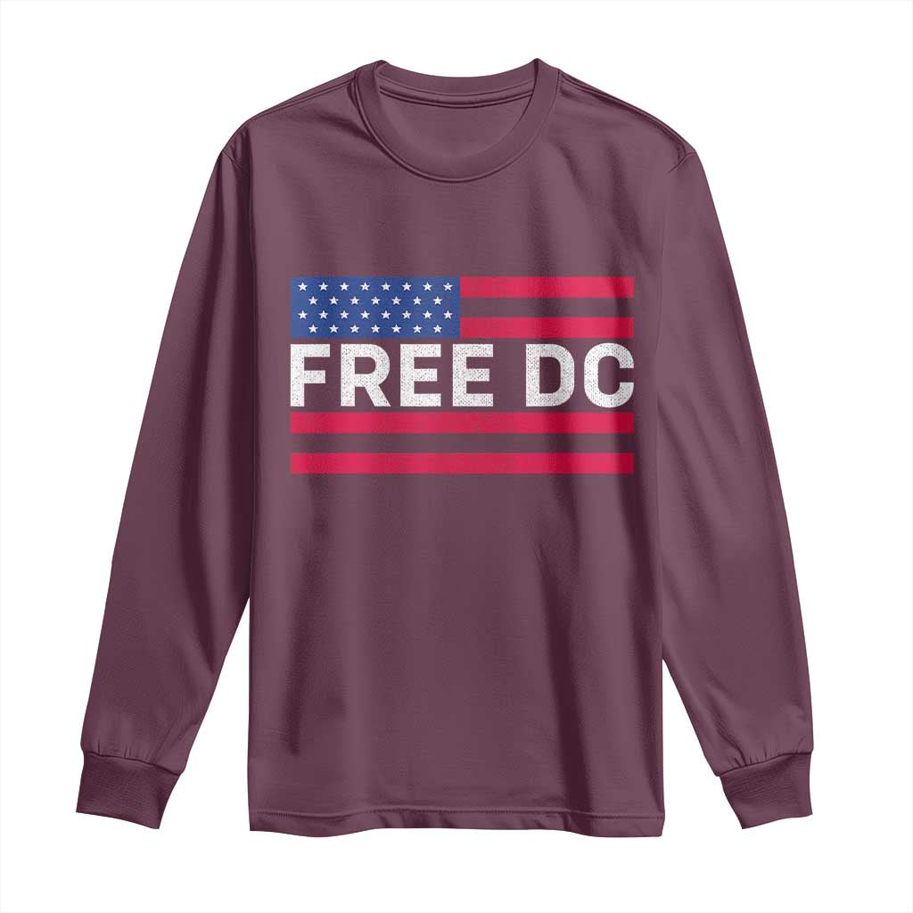 Free DC Patriotic Long Sleeve Shirt Defend Washington D.C. Statehood American Flag TS02 Maroon Print Your Wear
